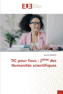 TIC pour Tous: 2me des Humanits scientifiques