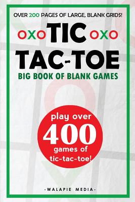 Tic-Tac-Toe (Big Book of Blank Games) - Jack, Jason, and Books, Reedmoor (Contributions by), and Media, Walapie