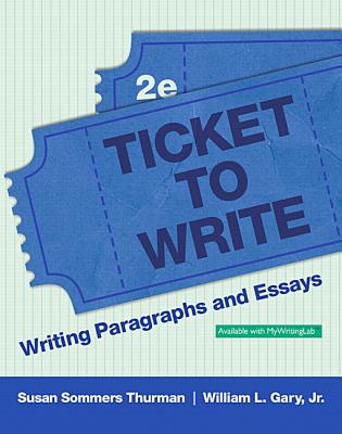 Ticket to Write: Writing Skills for Success - Thurman, Susan Sommers, and Gary, William L
