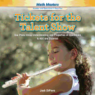 Tickets for the Talent Show: Use Place Value Understanding and Properties of Operations to Add and Subtract