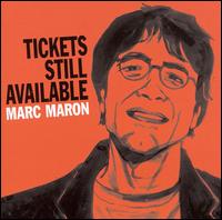 Tickets Still Available - Marc Maron