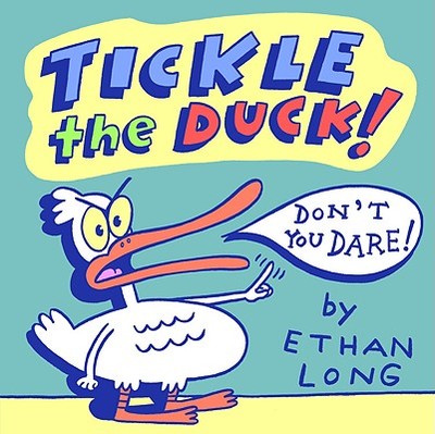 Tickle the Duck! - Long, Ethan