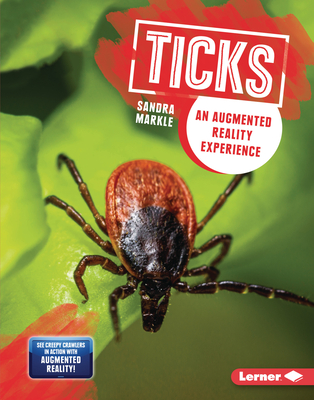 Ticks: An Augmented Reality Experience - Markle, Sandra