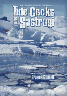 Tide Cracks and Sastrugi: An Antarctic Summer in 1968-69