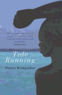 Tide Running - Kempadoo, Oonya