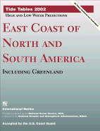Tide Tables: East Coast of North and South America, Including Greenland