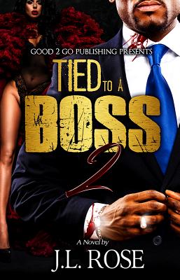Tied to a Boss 2 - Rose, John L