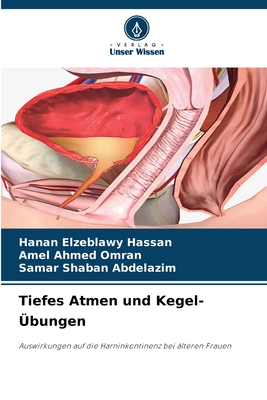 Tiefes Atmen und Kegel-?bungen - Hassan, Hanan Elzeblawy, and Omran, Amel Ahmed, and Abdelazim, Samar Shaban