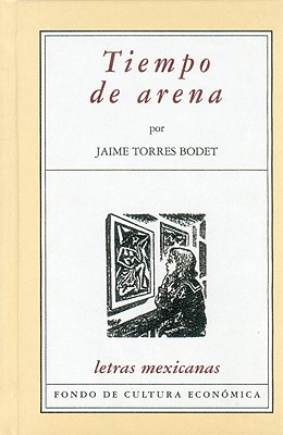 Tiempo de Arena - Torres Bodet, Jaime