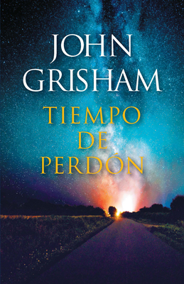 Tiempo de Perdn / A Time for Mercy - Grisham, John