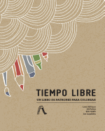 Tiempo Libre: Un libro de patrones para colorear