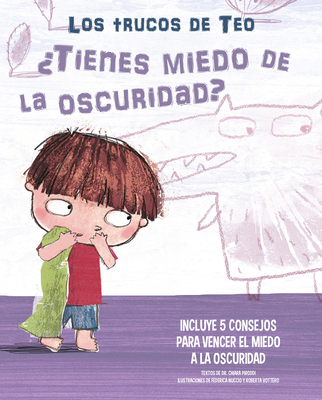 ?tienes Miedo a la Oscuridad?: Incluye 5 Consejos Para Vencer El Miedo a la Oscuridad / Are You Afraid of the Dark? - Piroddi, Chiara