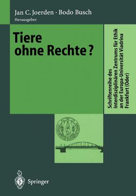 Tiere Ohne Rechte? - Joerden, Jan C (Editor), and Busch, Bodo (Editor)