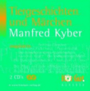 Tiergeschichten Und MRchen. 2 Cds - Kyber Manfred