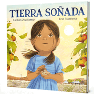 Tierra Soada / Dream for the Land