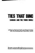 Ties that bind : Canada and the third world