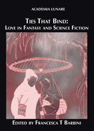 Ties That Bind: Love in Fantasy and Science Fiction