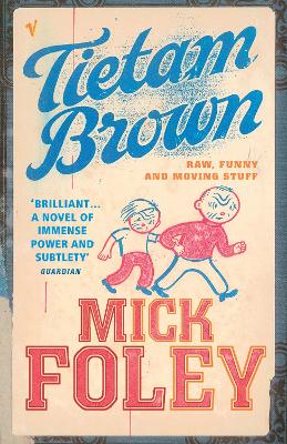 Tietam Brown - Foley, Mick