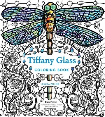 Tiffany Glass Coloring Book - Palmer, Jessica, and The New York Historical Society (Contributions by)