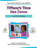Tiffany's Time Has Come Activity Book