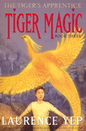 Tiger Magic - Yep, Laurence, Ph.D.