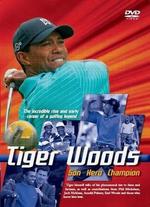 Tiger Woods: Son, Hero and Champion