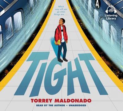 Tight - Maldonado, Torrey (Read by)