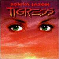 Tigress - Sonya Jason