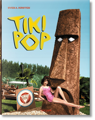 Tiki Pop. America imagines its own Polynesian Paradise - Kirsten, Sven