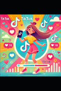 TikTok Ads Mastery: The Definitive Guide to Business Success on the Fastest-Growing Social Platform