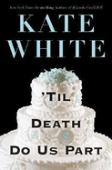 Til Death Do Us Part - White, Kate, and Walsh, Kate (Read by)