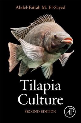 Tilapia Culture: Second Edition - El-Sayed, Abdel-Fattah M.