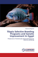 Tilapia Selective Breeding Programs and Genetic Improvement in Egypt