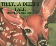 Tilly . . . a Deer's Tale