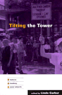 Tilting the Tower: Lesbians/ Teaching/ Queer Subjects