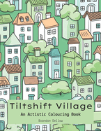Tiltshift Village