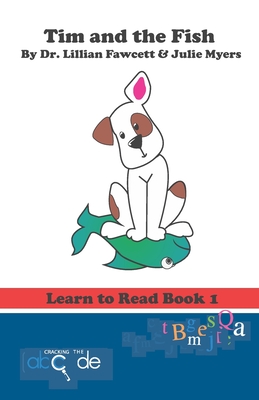 Tim and the Fish: Learn to Read Book 1 (American Version) - Fawcett, Lillian