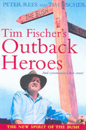 Tim Fischer's Outback Heroes: ...And Communities That Count