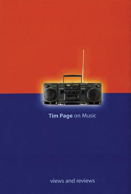 Tim Page on Music: Views and Reviews - Page, Tim