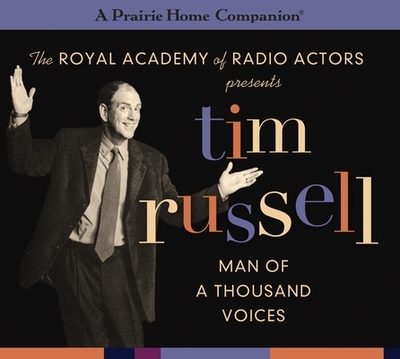 Tim Russell: Man of a Thousand Voices - Keillor, Garrison