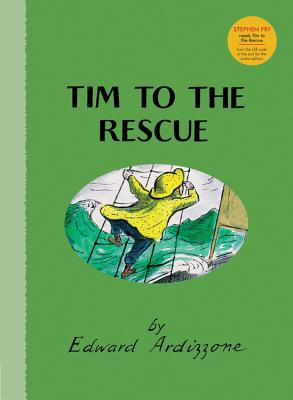 Tim to the Rescue - Ardizzone, Edward, and Fry, Stephen (As Told by)
