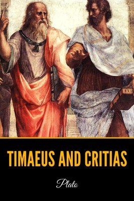 Timaeus and Critias - Jowett, Benjamin (Translated by), and Plato