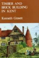 Timber and Brick Building in Kent: A Selection from the J. Fremlyn Streatfeild Collection