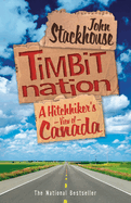 Timbit Nation: A Hitchhiker's View of Canada