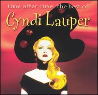 Time After Time: The Best of Cyndi Lauper - Cyndi Lauper