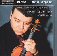 Time ... and again - Angela Yoffe (piano); Vadim Gluzman (violin)