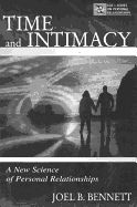 Time and Intimacy: A New Science of Personal Relationships
