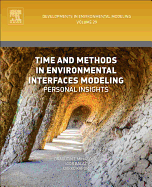 Time and Methods in Environmental Interfaces Modelling: Personal Insights Volume 29