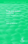 Time and School Learning (1984): Theory, Research and Practice