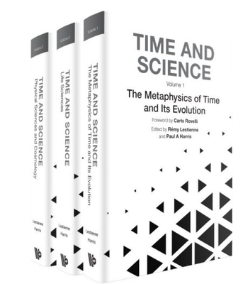 Time and Science (in 3 Volumes) - Lestienne, Remy (Editor), and Harris, Paul (Editor), and Rovelli, Carlo (Foreword by)